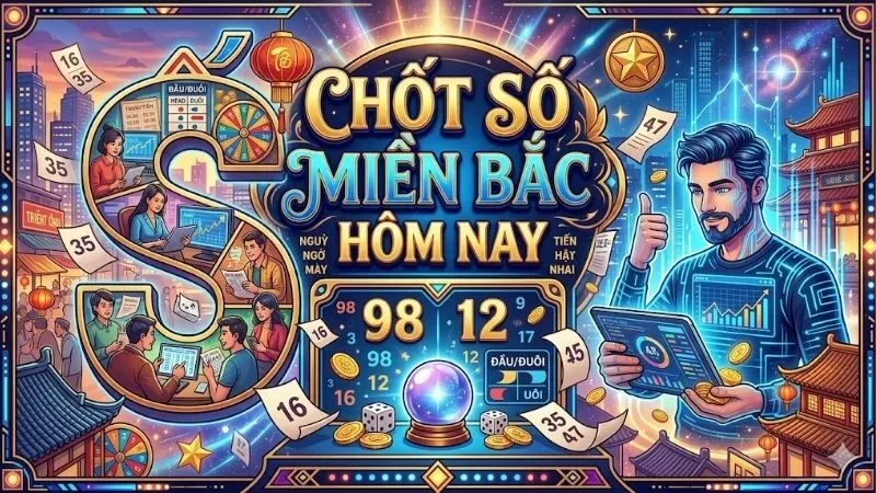 chot-so-mien-bac-hom-nay